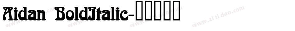 Aidan BoldItalic字体转换